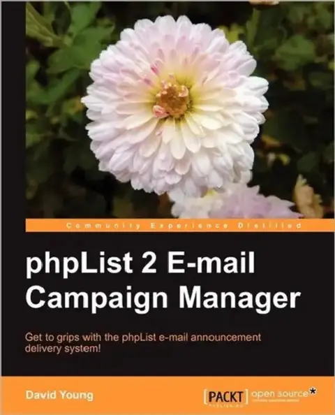 Cover of Phplist 2 E-mail Campaign Manager