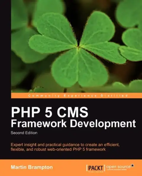 Cover of PHP 5 CMS Framework Development - 2nd Edition