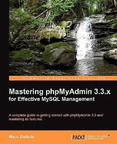 Cover of Mastering Phpmyadmin 3.3.X for Effective MySQL Management