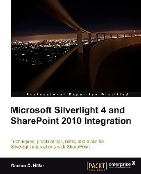 Cover of Microsoft Silverlight 4 and Sharepoint 2010 Integration