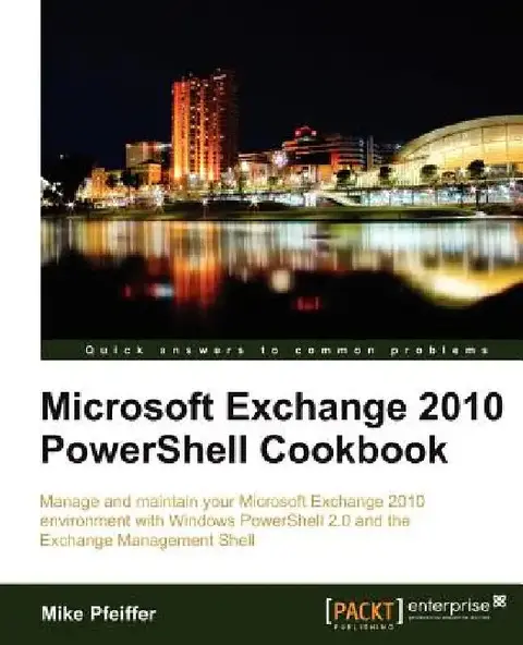 Cover of Microsoft Exchange 2010 Powershell Cookbook
