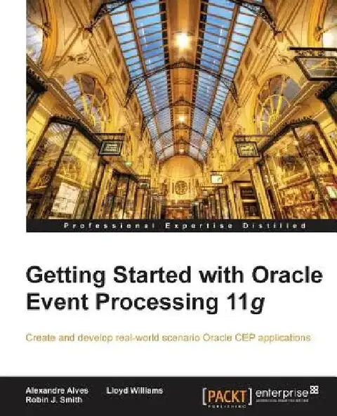 Cover of Getting Started with Oracle Event Processing 11g