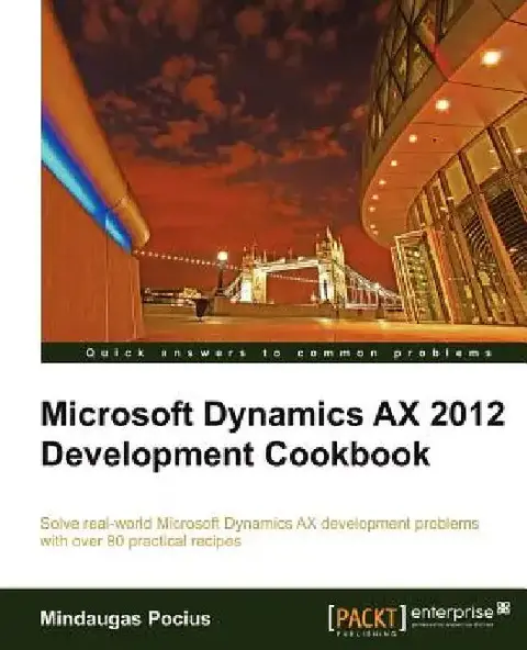 Cover of Microsoft Dynamics Ax 2012 Development Cookbook