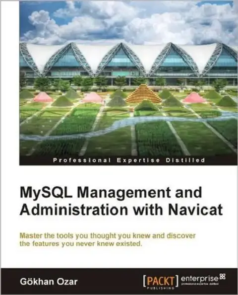 Cover of MySQL Management and Administration with Navicat