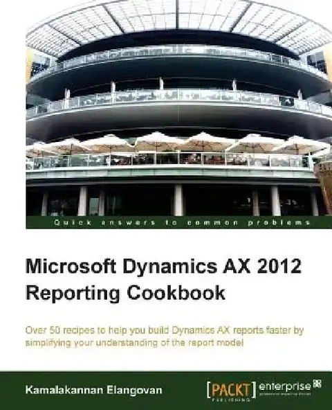 Cover of Microsoft Dynamics Ax 2012 Reporting Cookbook