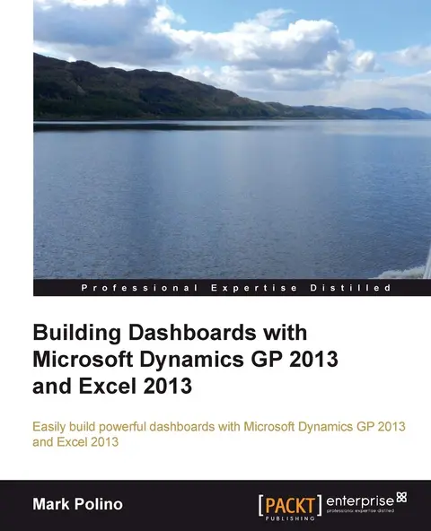Cover of Building Dashboards with Microsoft Dynamics GP 2013 and Excel 2013