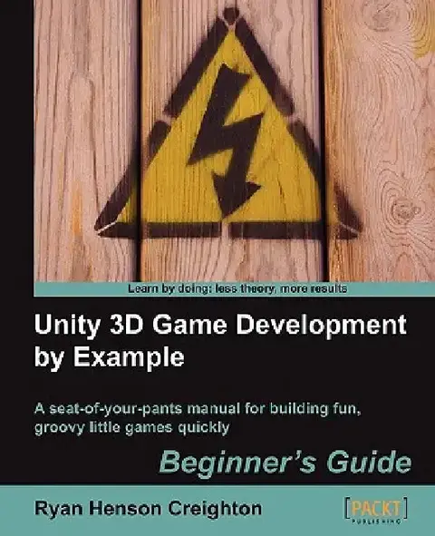 Cover of Unity 3D Game Development by Example Beginner's Guide