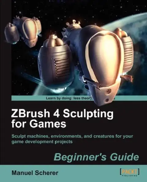 Cover of Zbrush 4 Sculpting for Games