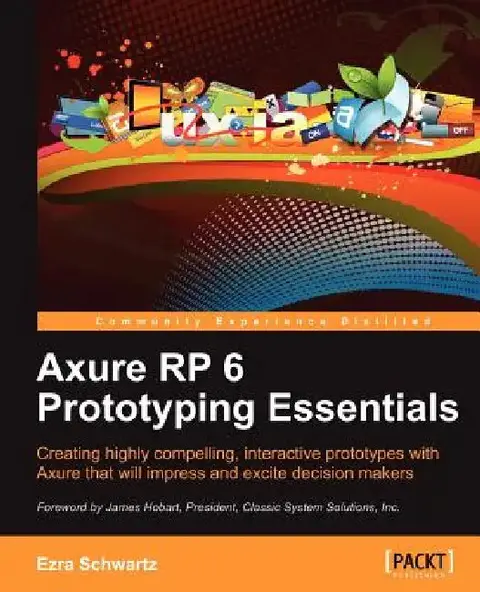 Cover of Axure Rp 6 Prototyping Essentials