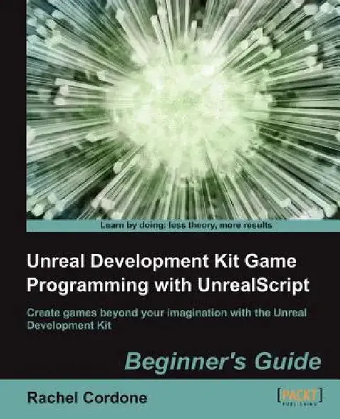 Cover of Unreal Development Kit Game Programming with Unrealscript