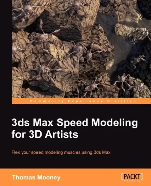 Cover of 3ds Max Speed Modeling for 3D Artists
