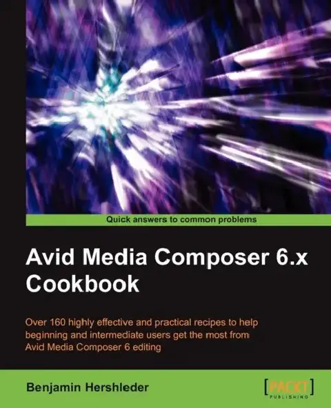 Cover of Avid Media Composer 6 Cookbook