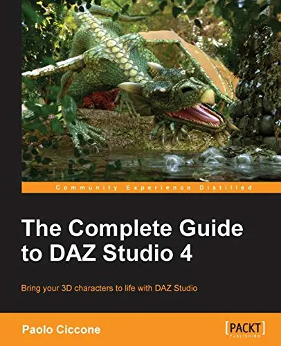 Cover of The Complete Guide to Daz Studio 4