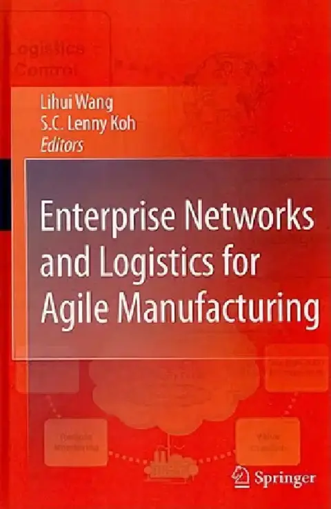 Cover of Enterprise Networks and Logistics for Agile Manufacturing