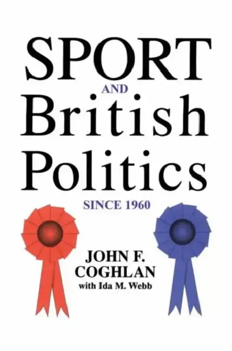 Cover of Sport and British Politics Since 1960
