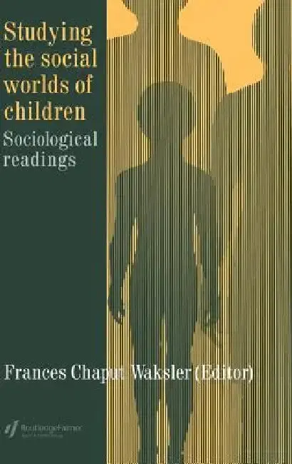 Cover of Studying The Social Worlds Of Children