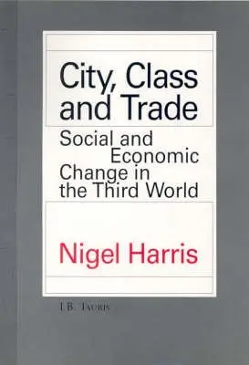 Cover of City, Class and Trade