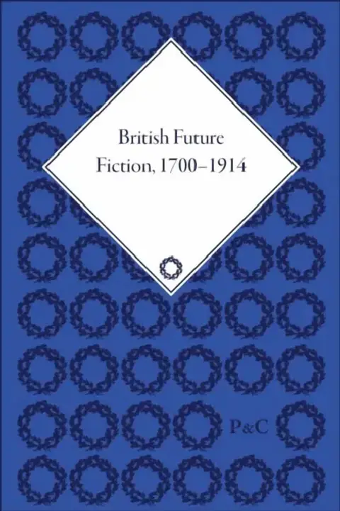 Cover of British Future Fiction, 1700-1914