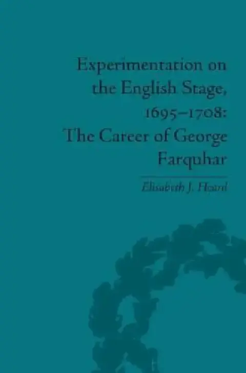 Cover of Experimentation on the English Stage, 1695-1708