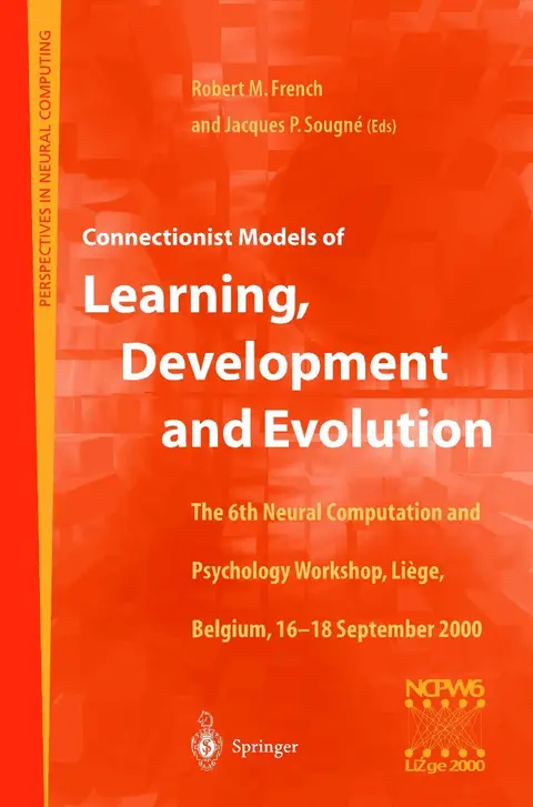 Cover of Connectionist Models of Learning, Development and Evolution