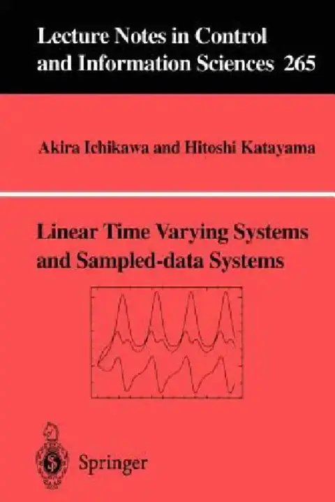 Cover of Linear Time Varying Systems and Sampled-Data Systems