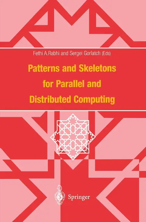 Cover of Patterns and Skeletons for Parallel and Distributed Computing