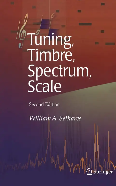 Cover of Tuning, Timbre, Spectrum, Scale