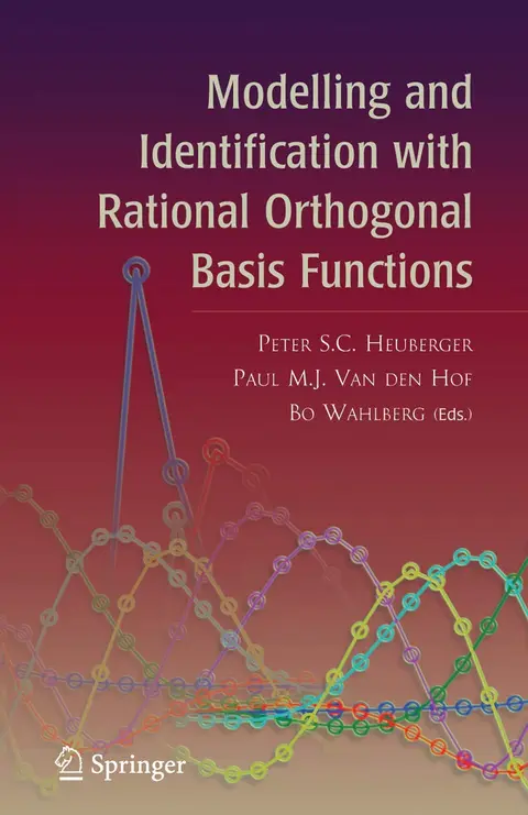 Cover of Modelling and Identification with Rational Orthogonal Basis Functions