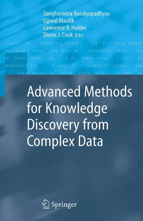 Cover of Advanced Methods for Knowledge Discovery from Complex Data