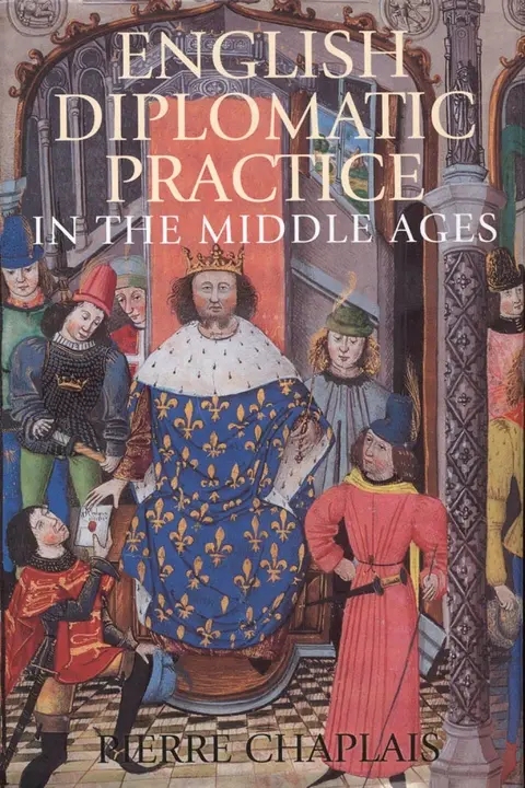 Cover of English Diplomatic Practice in the Middle Ages