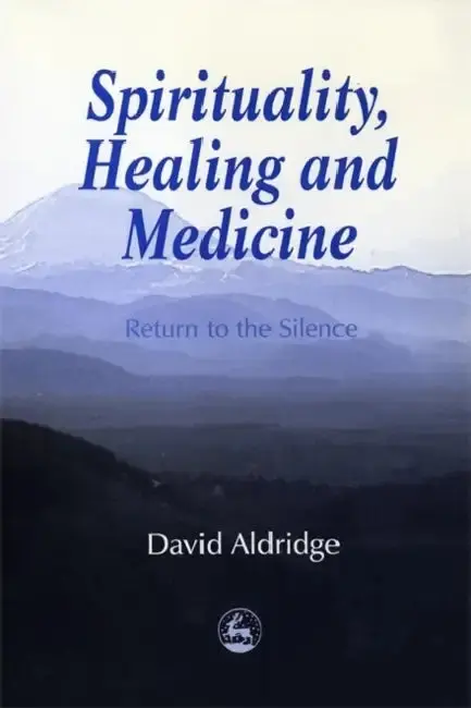 Cover of Spirituality, Healing and Medicine