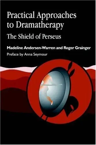 Cover of Practical Approaches to Dramatherapy