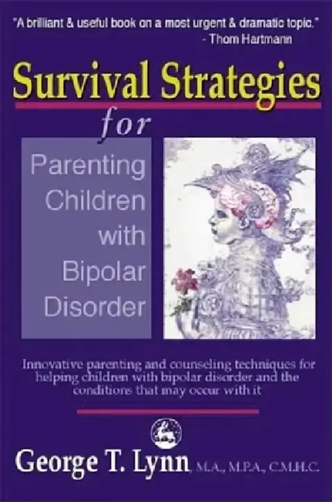 Cover of Survival Strategies for Parenting the Child and Teen with Bipolar Disorder