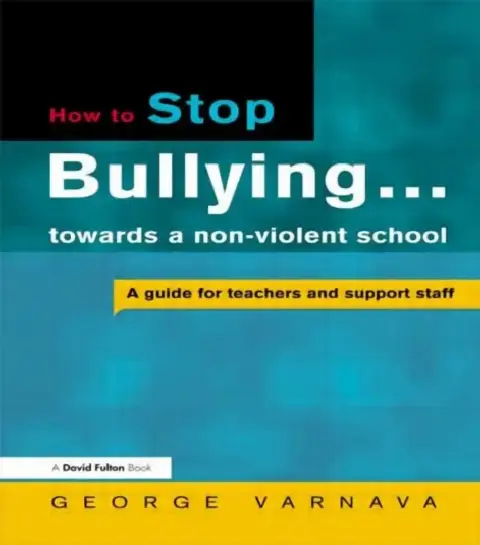 Cover of How to Stop Bullying towards a non-violent school