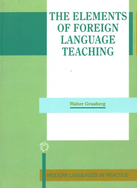 Cover of The Elements of Foreign Language Teaching