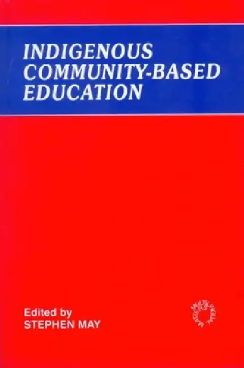 Cover of Indigenous Community-Based Education
