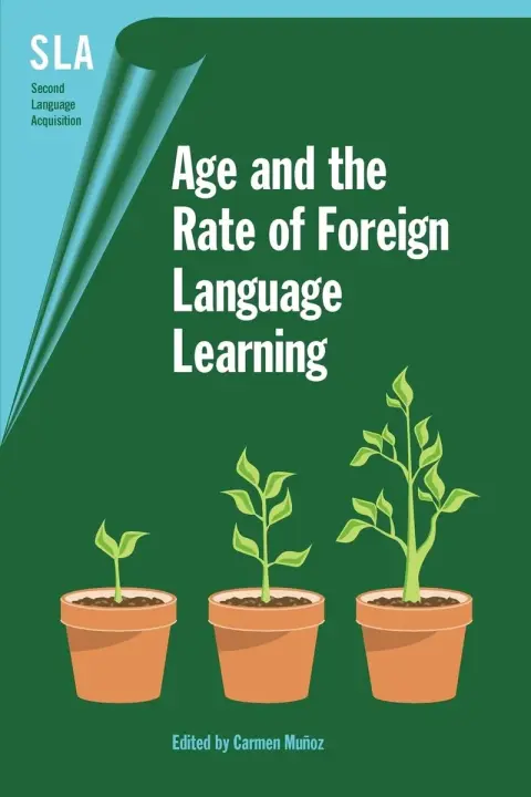 Cover of Age and the Rate of Foreign Language Learning