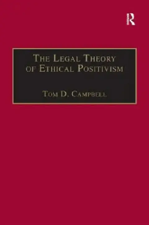 Cover of The Legal Theory of Ethical Positivism