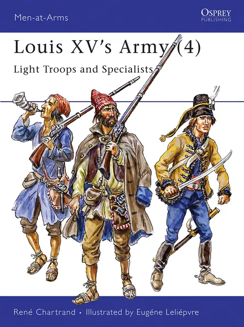 Cover of Louis Xv's Army (4) Light Troops & Specialists