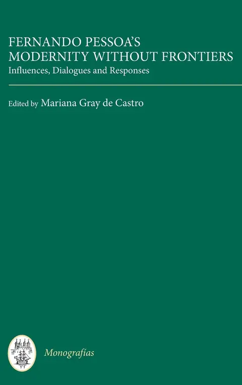 Cover of Fernando Pessoa's Modernity Without Frontiers