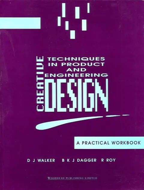 Cover of Creative Techniques in Product and Engineering Design