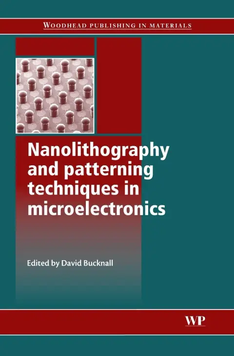 Cover of Nanolithography and Patterning Techniques in Microelectronics