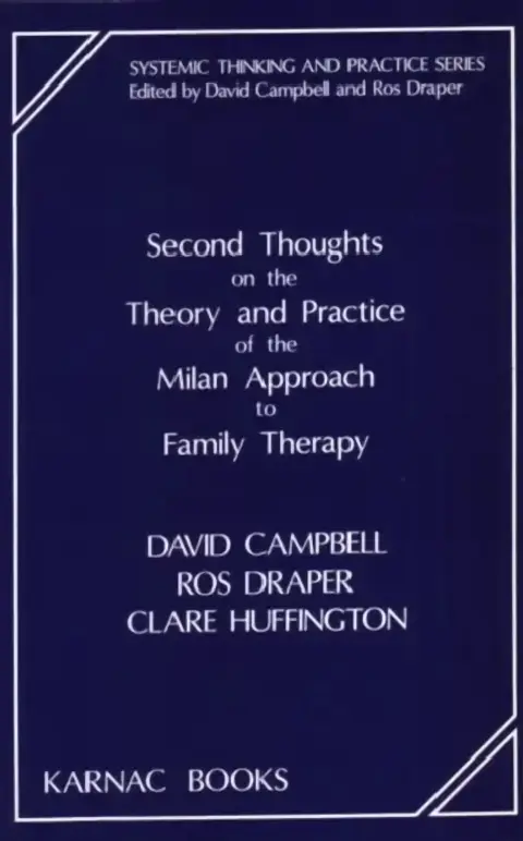 Cover of Second Thoughts on the Theory and Practice of the Milan Approach to Family Therapy