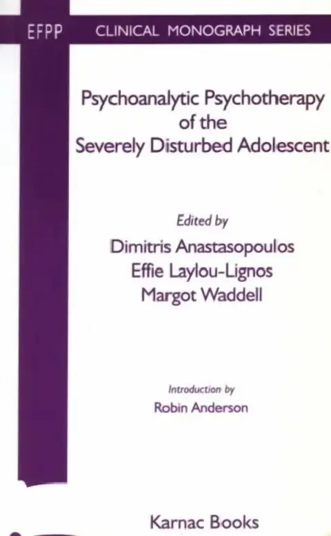 Cover of Psychoanalytic Psychotherapy of the Severely Disturbed Adolescent