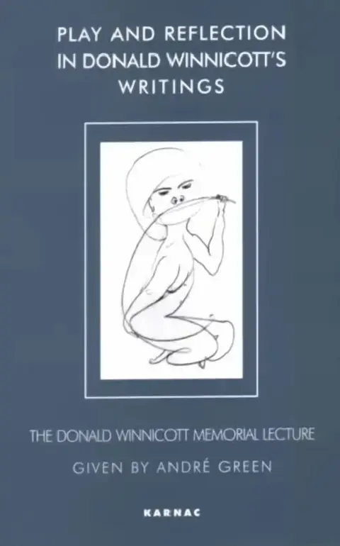 Cover of Play and Reflection in Donald Winnicott S Writings