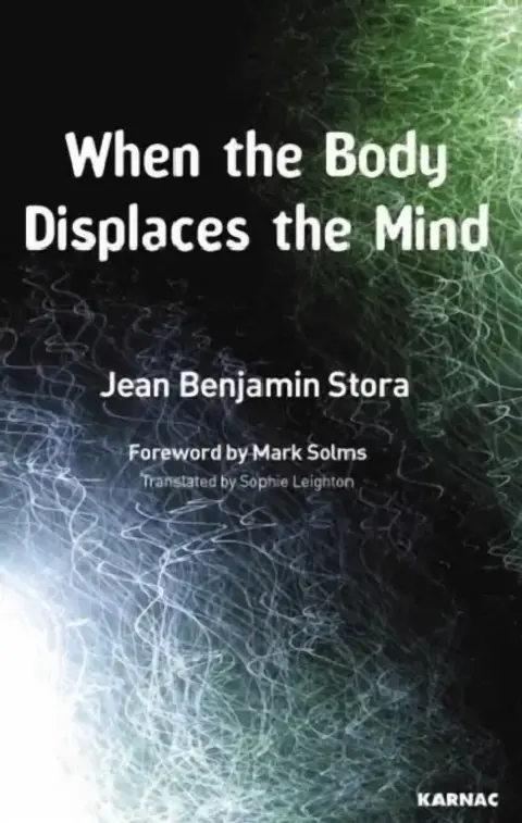 Cover of When the Body Displaces the Mind