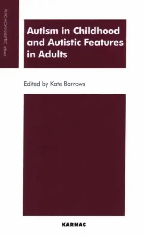 Cover of Autism in Childhood and Autistic Features in Adults