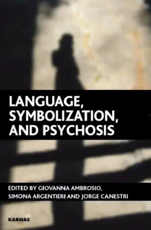 Cover of Language, Symbolization, and Psychosis