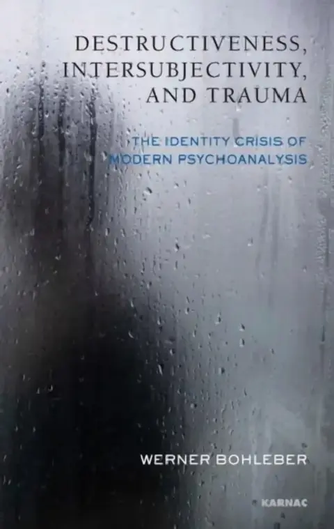 Cover of Destructiveness, Intersubjectivity, and Trauma