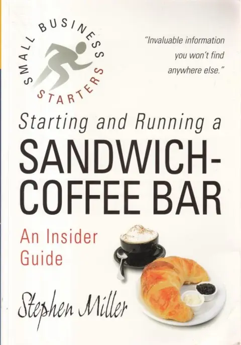 Cover of Starting & Running A Sandwich-Coffee Bar